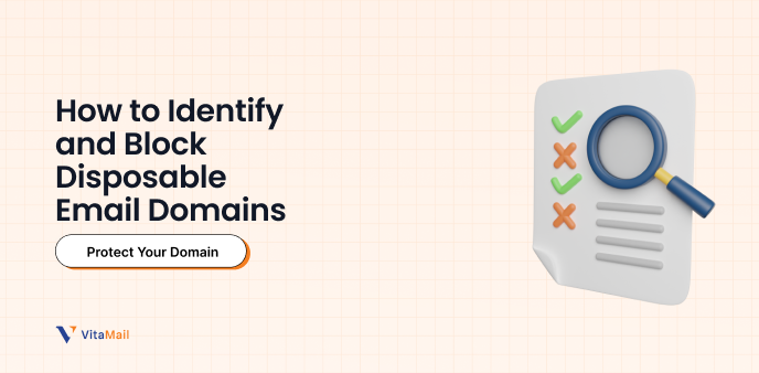 How to Block Disposable Emails and Protect Your Domain Reputation