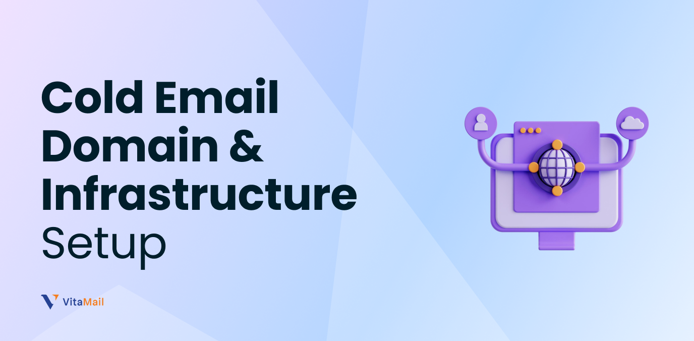 Cold Email Domain & Infrastructure Setup: A Technical Guide for Better ...